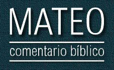 Comentario bíblico del libro de Mateo