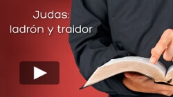 Judas: ladrón y traidor (Juan 12:4-6)