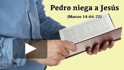 Pedro niega a Jesús (Marcos 14:66-72)