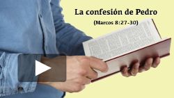 La confesión de Pedro (Marcos 8:27-30)