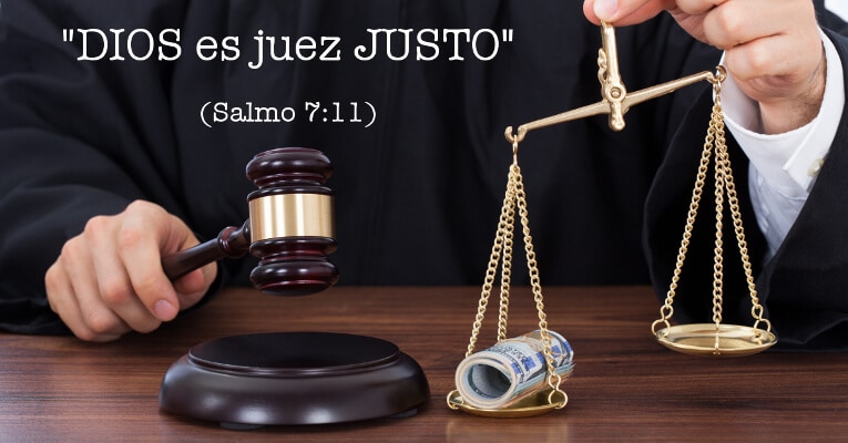 Dios es juez justo (Sal 7:11)