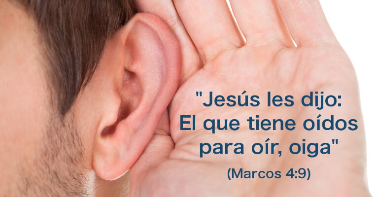 Jesús les dijo: El que tiene oídos para oír, oiga (Mr 4:9)