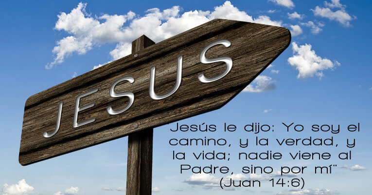 Jesús le dijo: Yo soy el camino, y la verdad, y la vida; nadie viene al Padre, sino por mí (Jn 14:6)