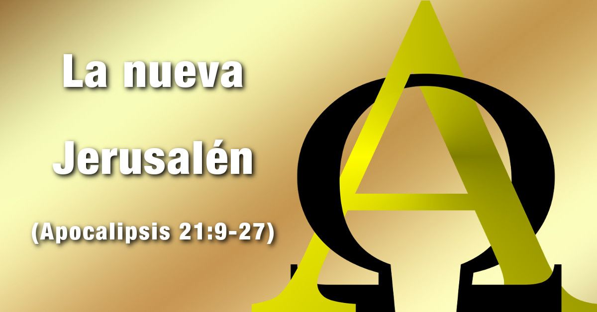 Gran engaño Joven sonriendo Estudio bíblico - Título: La nueva Jerusalén - Apocalipsis 21:9-27