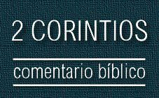 Comentario bíblico del libro de 2 Corintios