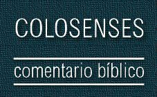 Comentario bíblico del libro de Colosenses