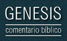 Comentario bíblico del libro de Génesis